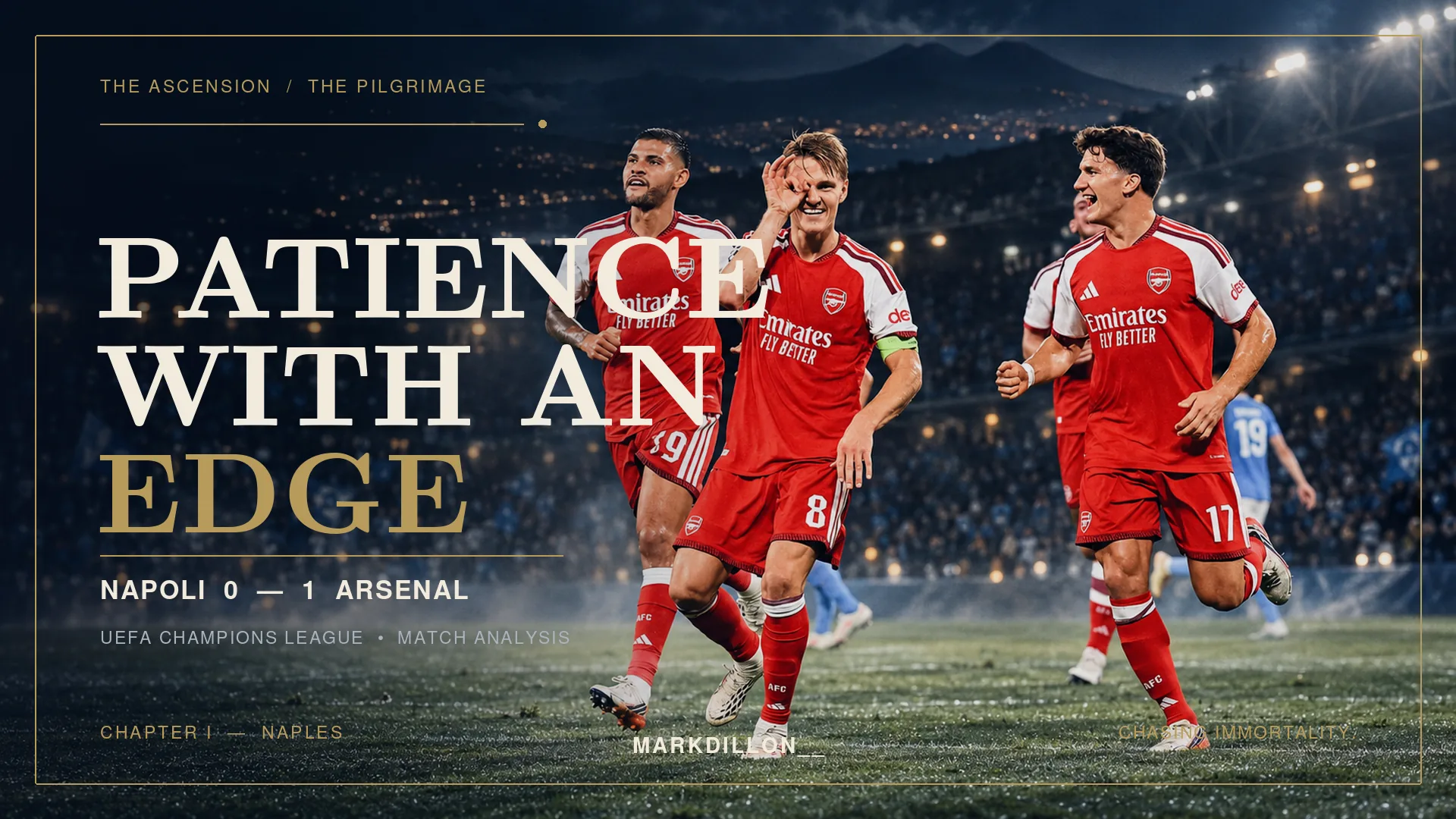 Patience With an Edge: What Arsenal’s 1–0 Win in Naples Revealed